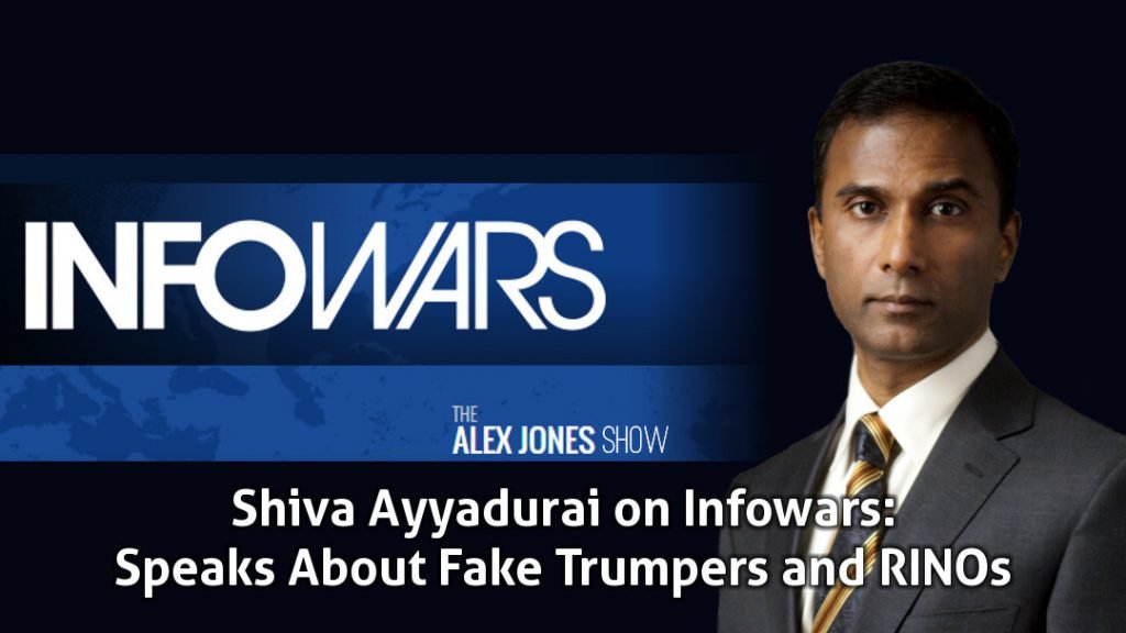 Shiva Ayyadurai on Infowars: Speaks About Fake Trumpers and RINOs