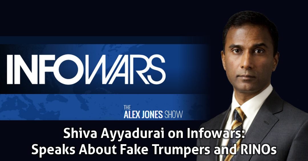 Shiva Ayyadurai on Infowars: Speaks About Fake Trumpers and RINOs
