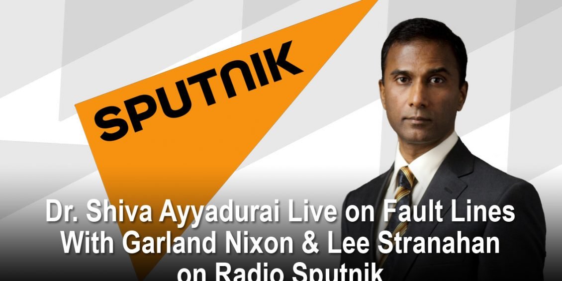 Dr. Shiva Ayyadurai Live on Fault Lines With Garland Nixon & Lee Stranahan on Radio Sputnik