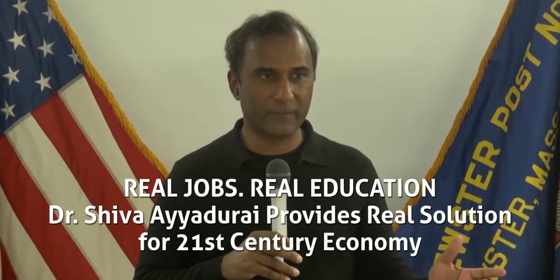 Dr. Shiva Ayyadurai speaks on real jobs and real education forming a real solution for 21st century economy