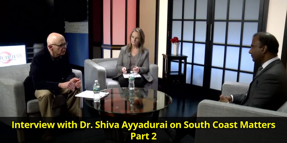 Interview with Dr. Shiva Ayyadurai on South Coast Matters - Part 2