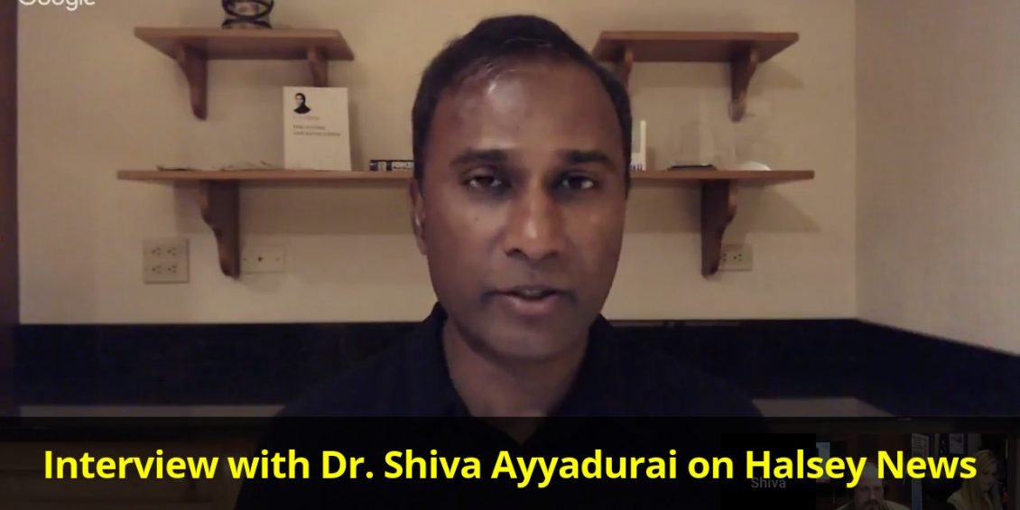 Interview with Dr. Shiva Ayyadurai on Halsey News