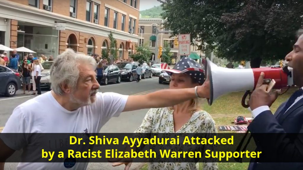 Dr. Shiva Ayyadurai Attacked by a Racist Elizabeth Warren Supporter