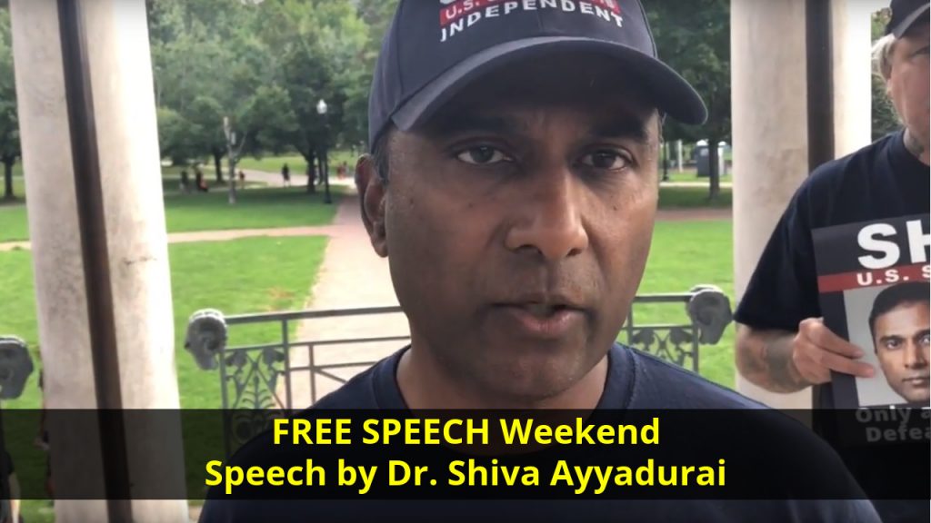 FREE SPEECH Weekend Speech by Dr. Shiva Ayyadurai