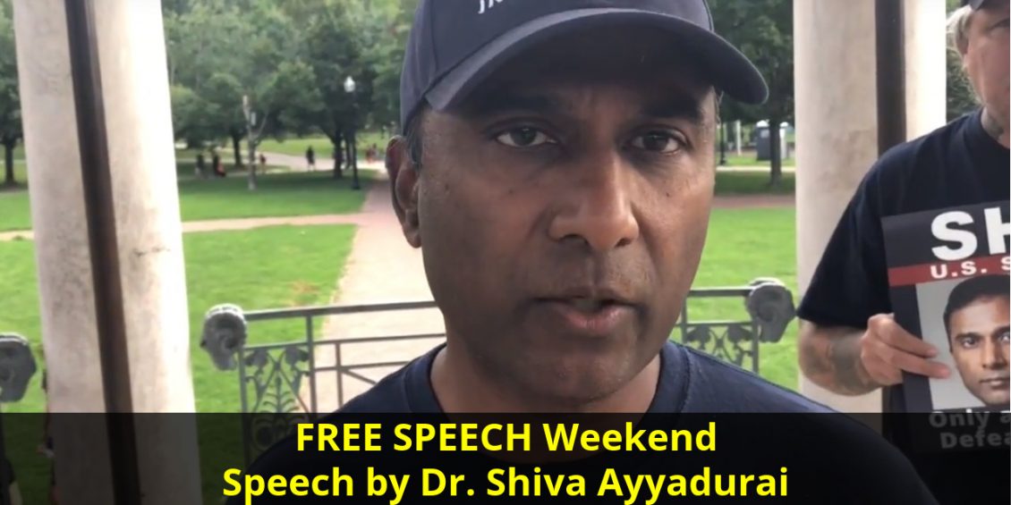 FREE SPEECH Weekend Speech by Dr. Shiva Ayyadurai
