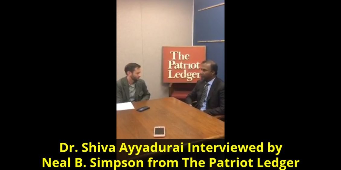 Dr. Shiva Ayyadurai Interviewed by Neal B. Simpson from The Patriot Ledger