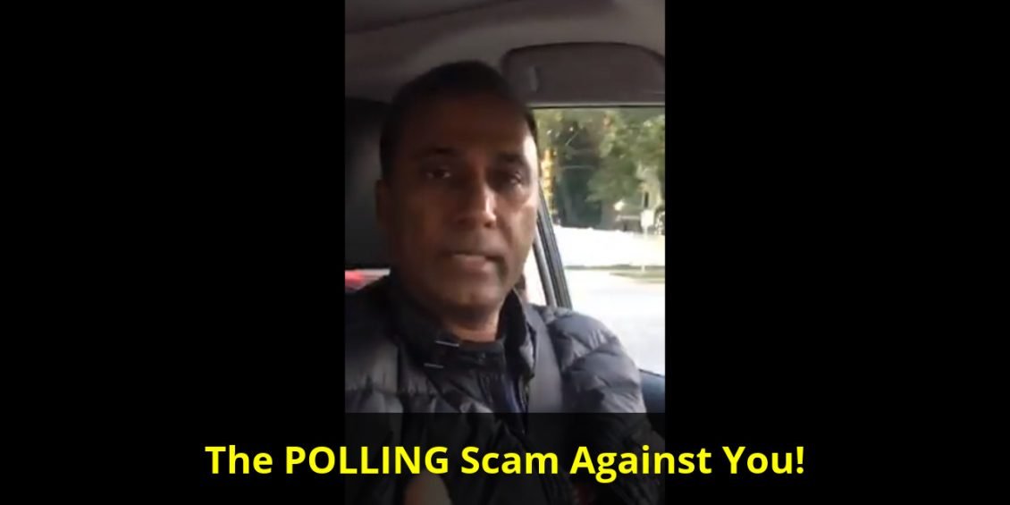 The POLLING Scam Against You!