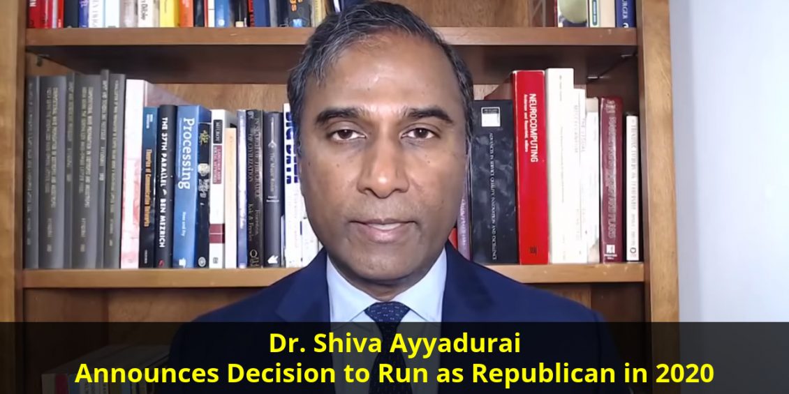 Dr. Shiva Ayyadurai Announces Decision to Run as Republican in 2020