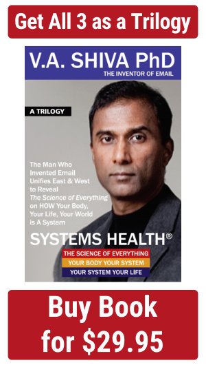 SYSTEMS HEALTH: A Trilogy by Dr. Shiva Ayyadurai
