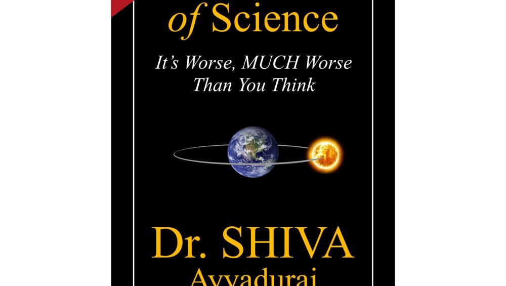 The Climate of Science by Dr. Shiva Ayyadurai