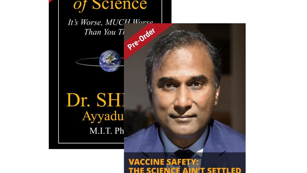 Combo of Vaccine Safety: The Science Ain't Settled and The Climate of Science