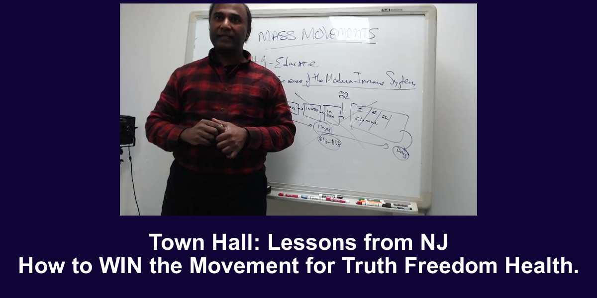 Town Hall - Lessons from NJ. How to WIN the Movement for Truth Freedom Health.