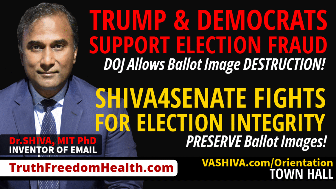 Trump & Democrats Support Election Fraud. Shiva4Senate Fights for Election Integrity.