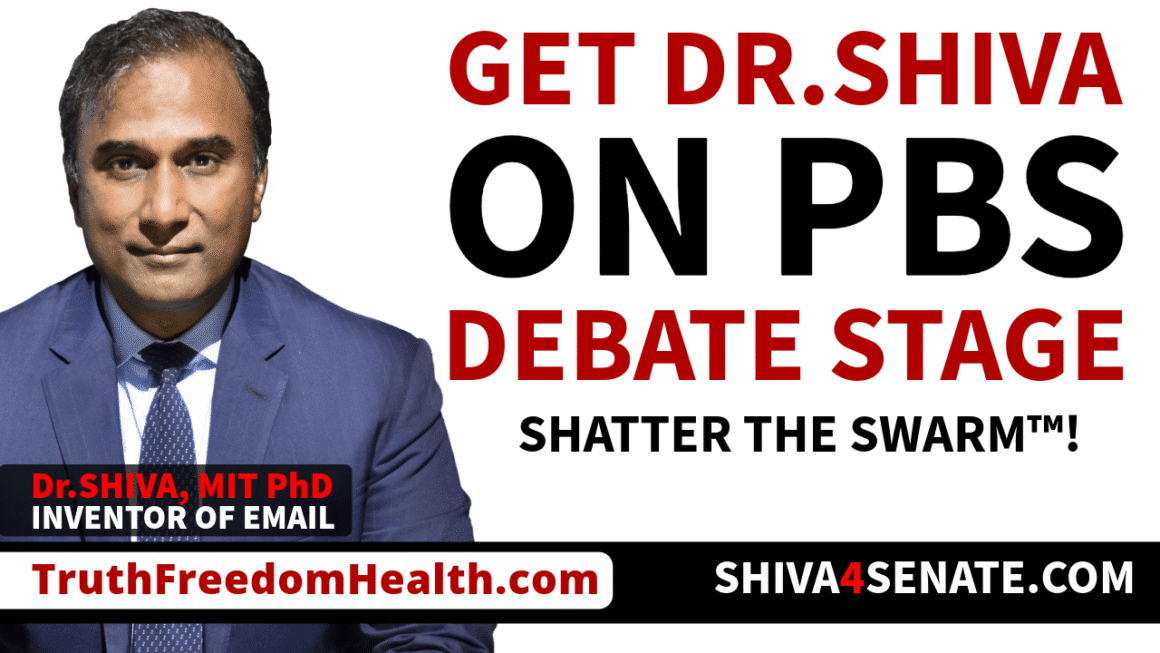 Get Dr.SHIVA on PBS Debate Stage!
